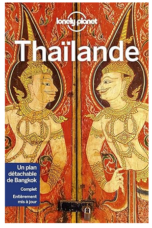 Guide Thailande : Lonely Planet Thaïlande